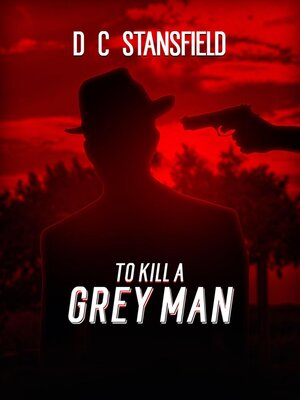 cover image of To Kill a Grey Man